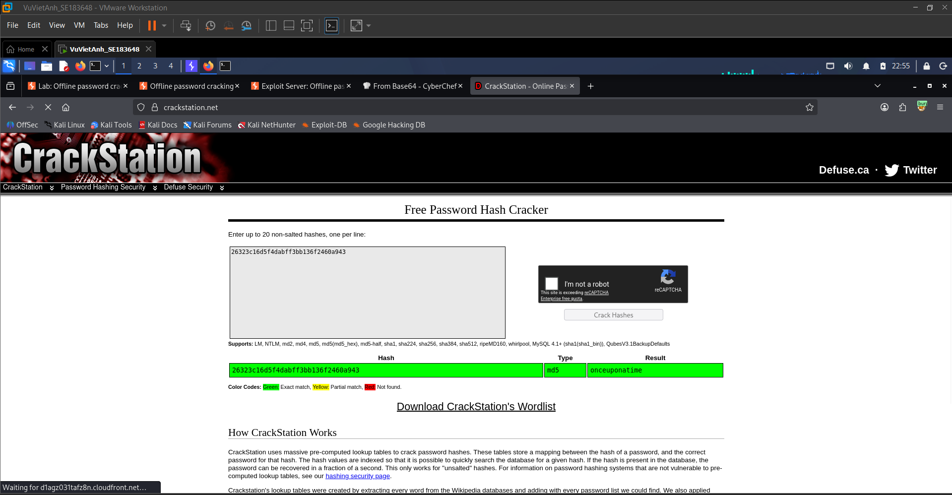 Figure 16: CrackStation successfully cracks the MD5 hash and reveals the plaintext password onceuponatime.